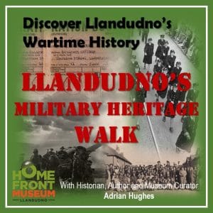 Llandudno's Military Heritage Walk